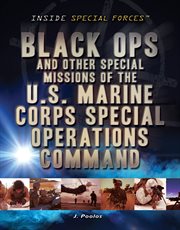 Black ops and other special missions of the U.S. Marine Corps Special Operations Command cover image cdn