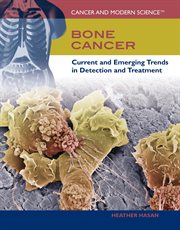 Bone cancer : current and emerging trends in detection and treatment cover image cdn