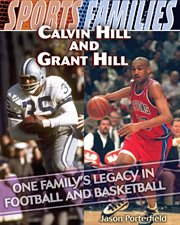Calvin Hill and Grant Hill : one family's legacy in football and basketball cover image cdn