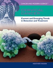 Cervical cancer : current and emerging trends in detection and treatment cover image cdn