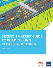 Decision makers' guide to road tolling in carec countries cover image cdn