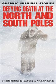 Defying death at the North and South poles cover image cdn