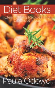Diet books: clean eating recipes and crockpot ideas cover image cdn