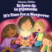 Es hora de la pijamada = It's time for a sleepover cover image cdn