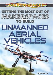 Getting the most out of makerspaces to build unmanned aerial vehicles cover image cdn