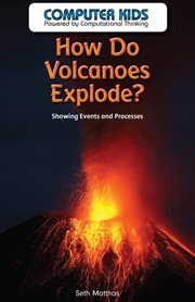 How do volcanoes explode? : showing events and processes cover image cdn