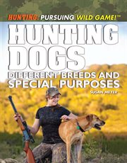 Hunting dogs : different breeds and special purposes cover image cdn