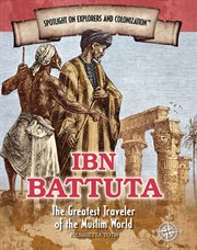 Ibn Battuta : the greatest traveler of the Muslim world cover image cdn