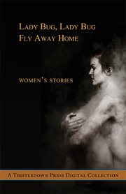 Lady bug, lady bug, fly away home. Women's Stories cover image cdn