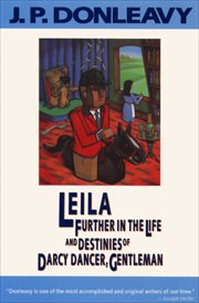 Leila : further in the life and destinies of Darcy Dancer, gentleman cover image cdn