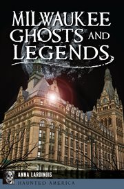 Milwaukee ghosts and legends cover image cdn