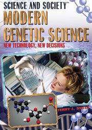 Modern genetic science : new technology, new decisions cover image cdn