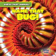 Name That Bug! cover image cdn
