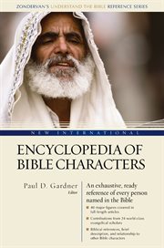 New international encyclopedia of Bible characters : the complete who's who in the Bible cover image cdn