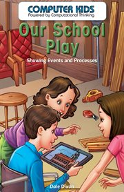 Our school play : showing events and processes cover image cdn