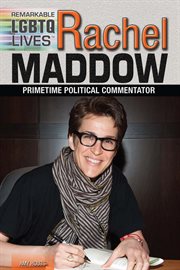 Rachel Maddow : prime time political commentator cover image cdn