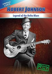 Robert Johnson : legend of the Delta blues cover image cdn