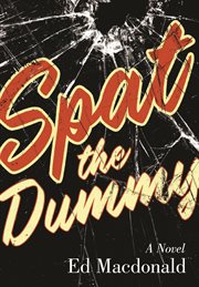 Spat the dummy : a novel cover image cdn