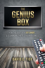 The genius box. How the "Idiot Box" Got Smart ئ  And Is Changing the Television Business cover image cdn