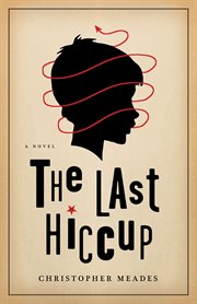 The last hiccup : a novel cover image cdn