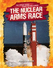 The nuclear arms race cover image cdn
