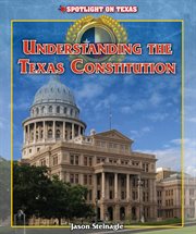 Understanding the Texas constitution cover image cdn