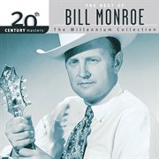 20th century masters: the best of bill monroe - the millennium collection cover image cdn