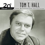 20th century masters: the best of tom t. hall - the millennium collection cover image cdn
