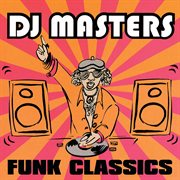 D.j. masters: funk classics cover image cdn