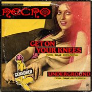 Get on your knees / underground cover image cdn
