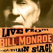 Live from mountain stage: bill monroe cover image cdn