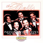 Passionate breezes: the best of the dells 1975-1991 cover image cdn