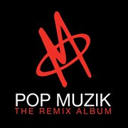Pop muzik - the remix album cover image cdn