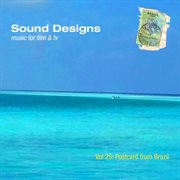 Sound designs, vol. 25: postcard from brazil cover image cdn