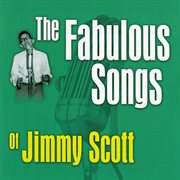 The fabulous songs of jimmy scott cover image cdn