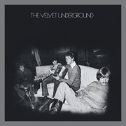 The velvet underground (45th anniversary / deluxe edition). 45th Anniversary / Deluxe Edition cover image cdn