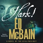 Hark! : a novel of the 87th Precinct cover image cdn