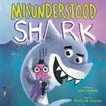 Misunderstood Shark : friends don't eat friends cover image cdn