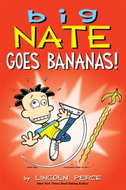 Big Nate goes bananas cover image cdn