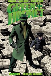 Mark Waid's Green Hornet : Volume One, Bully Pulpit. Volume 1, issue 1-6 cover image cdn