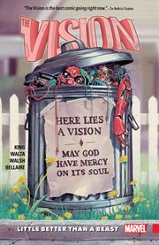 The Vision, vol. 2 : little better than a beast. Issue 7-12 cover image cdn
