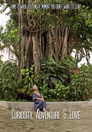 Curiosity, adventure & love cover image cdn