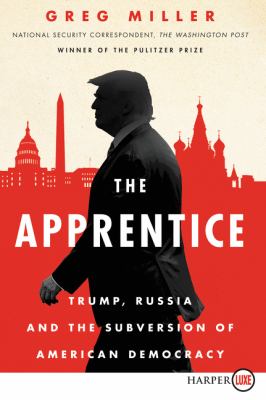 The apprentice Trump, Russia, and the subversion of American democracy  cover image cdn
