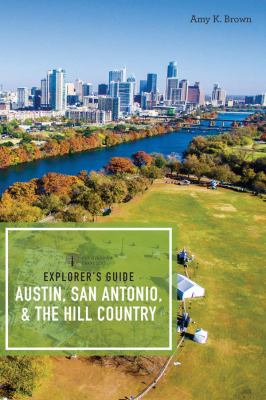 Explorer's guide. Austin, San Antonio & the Texas Hill Country cover image cdn