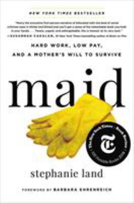 Maid : hard work, low pay, and a mother's will to survive  cover image cdn