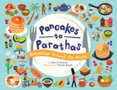 Pancakes to parathas : breakfast around the world  cover image cdn