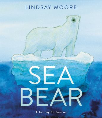 Sea bear : a journey for survival  cover image cdn