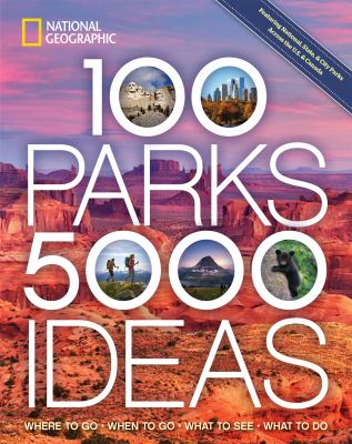 100 parks, 5,000 ideas : where to go, when to go, what to see, what to do  cover image cdn