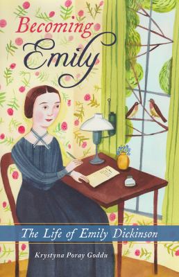 Becoming Emily : the life of Emily Dickinson  cover image cdn