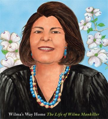 Wilma's way home : the life of Wilma Mankiller  cover image cdn